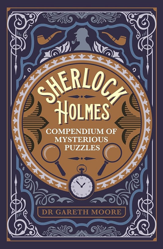 Sherlock Holmes Compendium of Mysterious Puzzles (Sirius Classic Conundrums) cover image