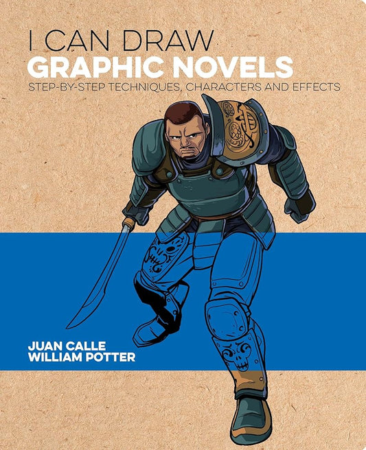 I Can Draw Graphic Novels: Step-by-Step Techniques, Characters and Effects cover image