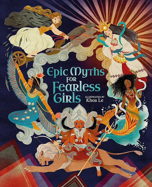 Epic Myths for Fearless Girls (Inspiring Heroines) cover image