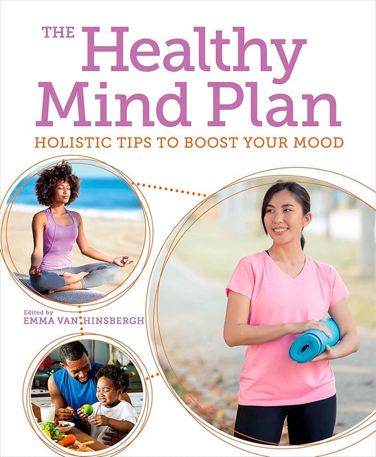 The Healthy Mind Plan: Holistic Tips to Boost Your Mood (Sirius Mind & Body) cover image