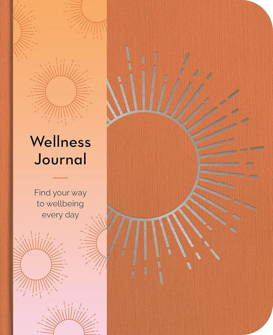 Wellness Journal: Find Your Way to Wellbeing Every Day (Sirius Wellbeing Journals) cover image