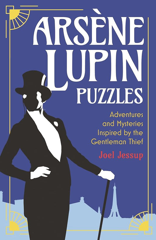 Arsène Lupin Puzzles: Adventures and Mysteries Inspired by the Gentleman Thief (Sirius Classic Conundrums) cover image