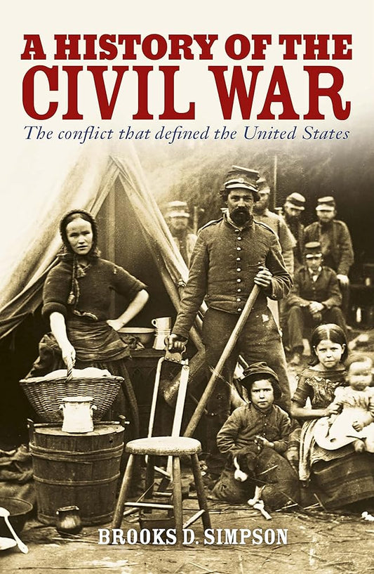A History of the Civil War: The Conflict that Defined the United States (Sirius Military History) cover image