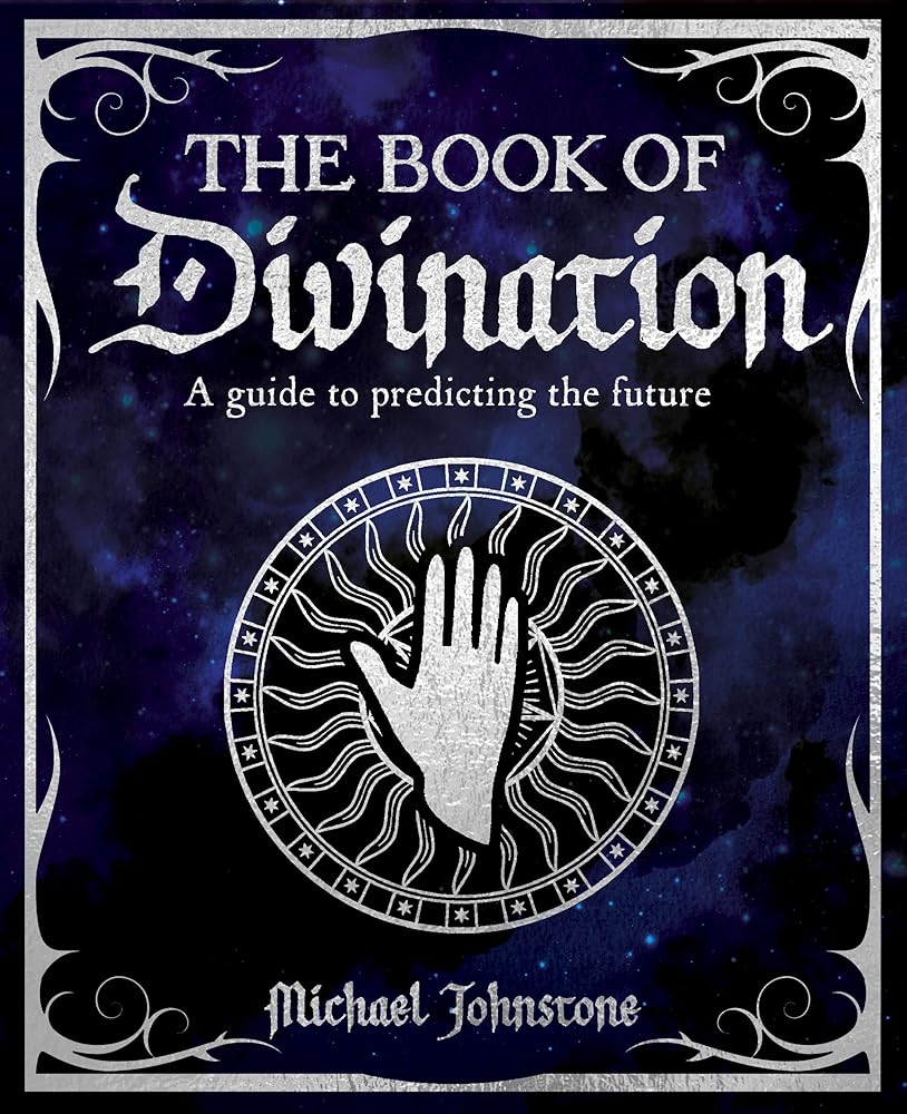 The Book of Divination: A Guide to Predicting the Future cover image