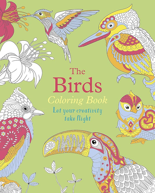 The Birds Coloring Book: Let Your Creativity Take Flight cover image