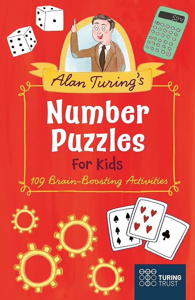 Alan Turing's Number Puzzles for Kids: 109 Brain-Boosting Activities cover image