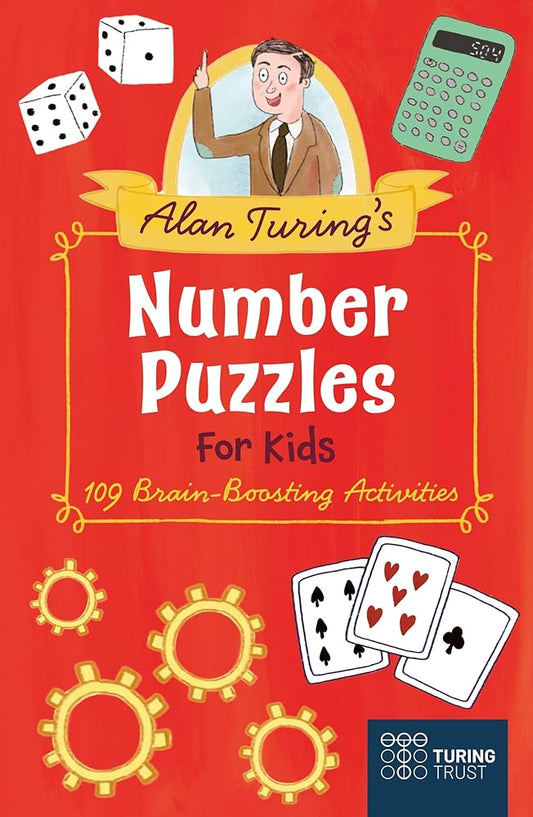 Alan Turing's Number Puzzles for Kids: 109 Brain-Boosting Activities cover image