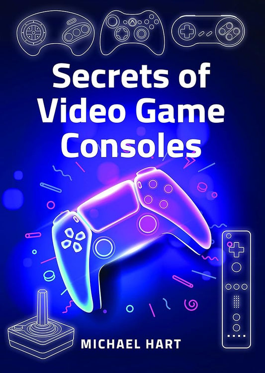 Secrets of Video Game Consoles cover image
