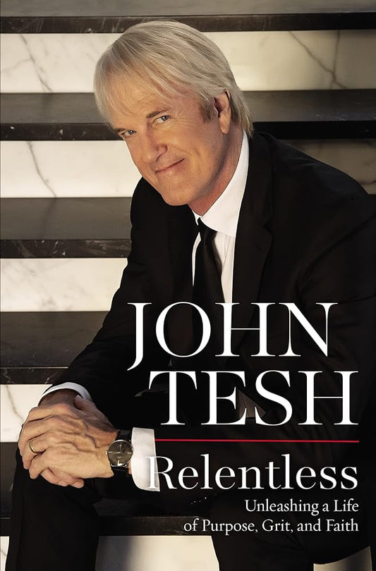 Relentless: Unleashing a Life of Purpose, Grit, and Faith cover image