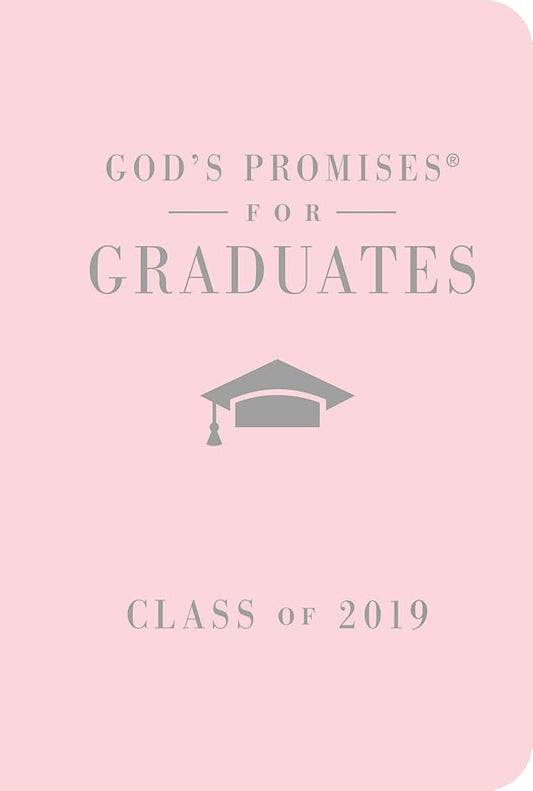 God's Promises for Graduates: Class of 2019 - Pink NKJV: New King James Version cover image