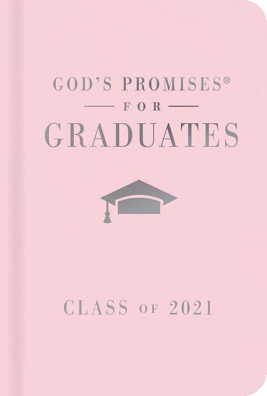 God's Promises for Graduates: Class of 2021 - Pink NKJV: New King James Version cover image
