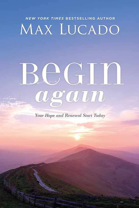 Begin Again: Your Hope and Renewal Start Today cover image
