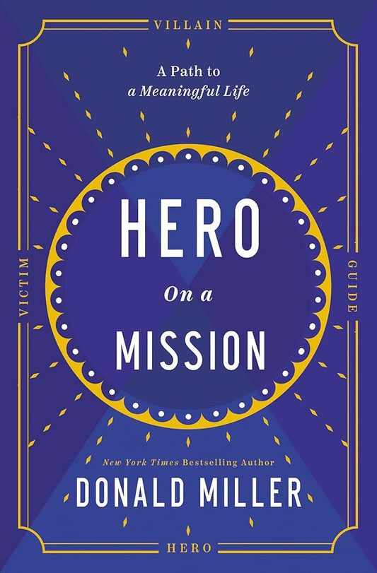 Hero on a Mission: The Path to a Meaningful Life cover image