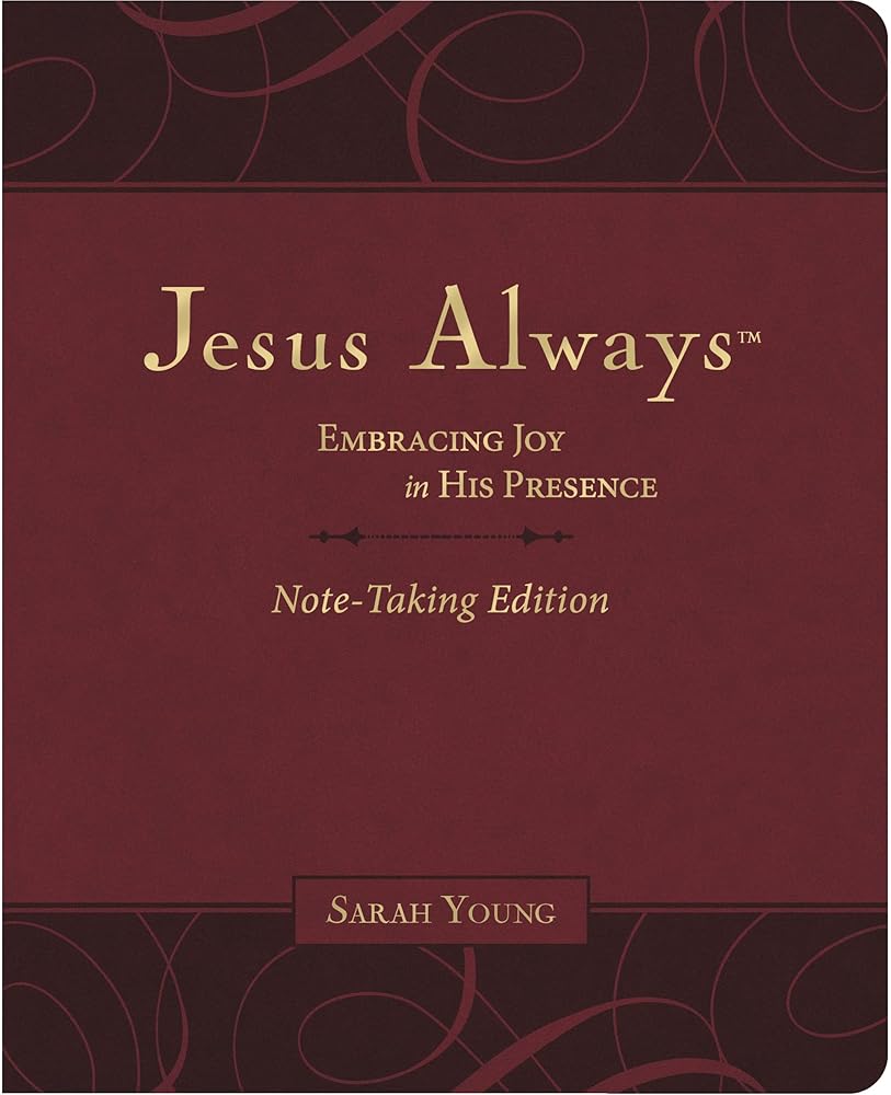 Jesus Always Note-Taking Edition, Leathersoft, Burgundy, with Full Scriptures: Embracing Joy in His Presence (A 365-Day Devotional) cover image