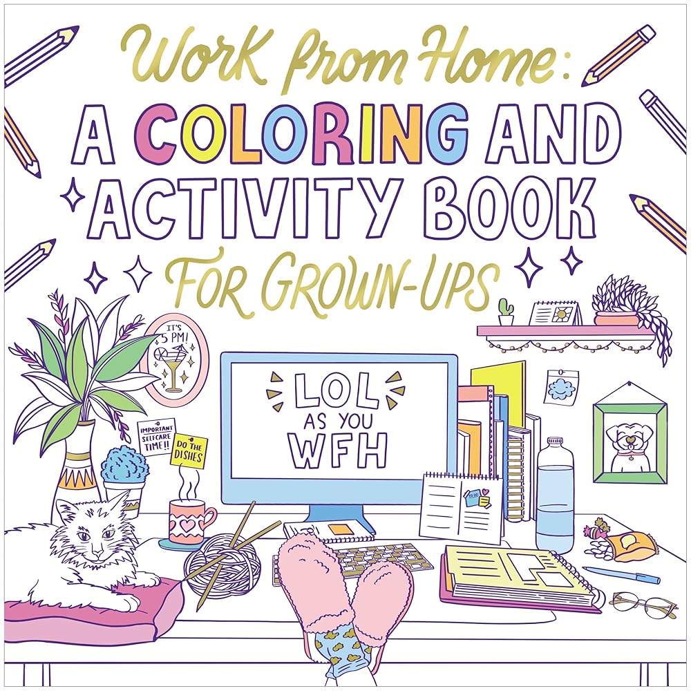 Work from Home: A Coloring and Activity Book for Grown-ups (LOL as You WFH) cover image