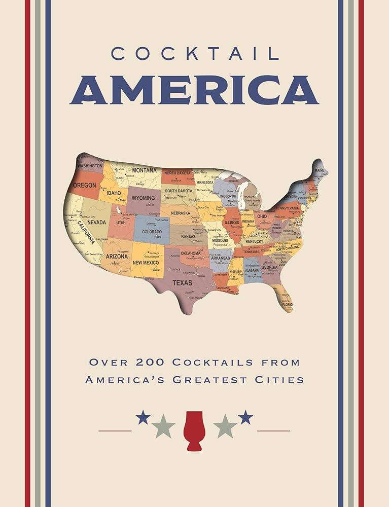 Cocktail America: Over 200 Cocktails from America’s Greatest Cities cover image