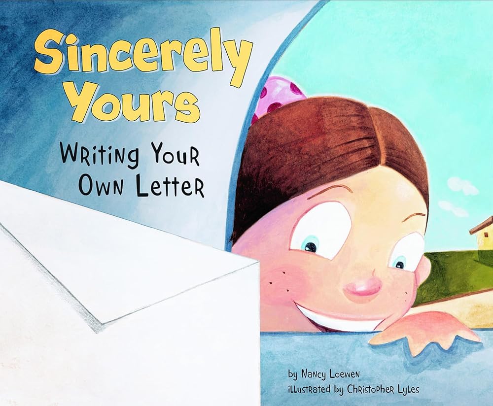 Sincerely Yours: Writing Your Own Letter (Writer's Toolbox) cover image