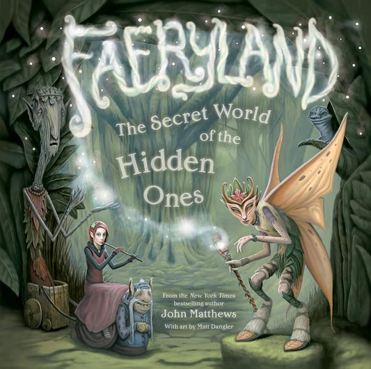 Faeryland: The Secret World of the Hidden Ones cover image