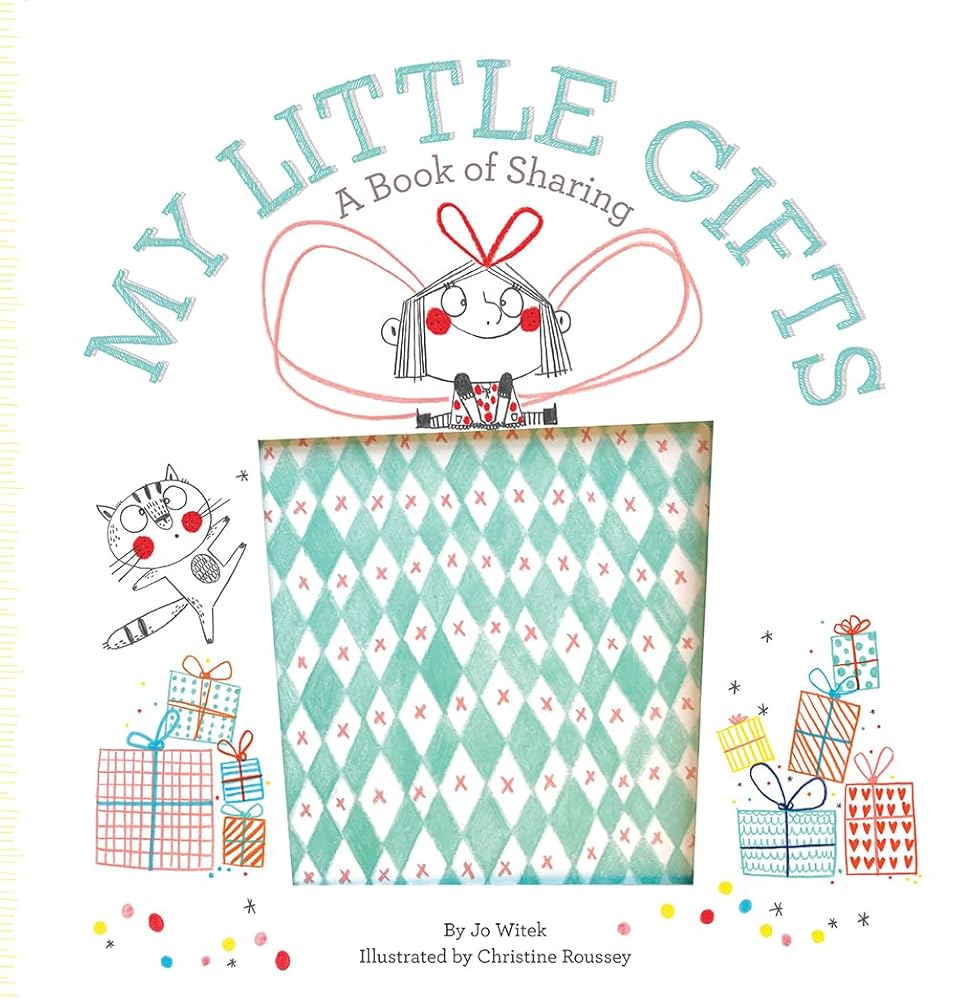 My Little Gifts: A Book of Sharing (Growing Hearts) cover image