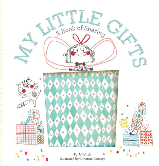 My Little Gifts: A Book of Sharing (Growing Hearts) cover image