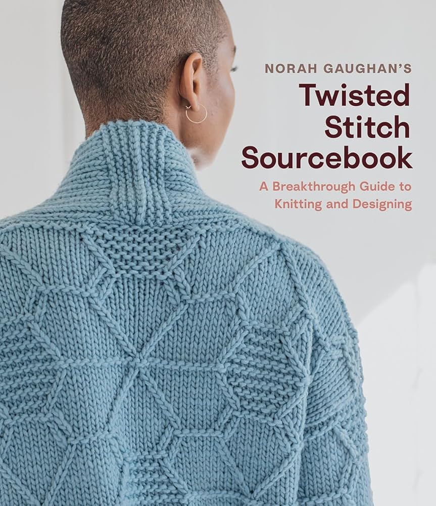Norah Gaughan’s Twisted Stitch Sourcebook: A Breakthrough Guide to Knitting and Designing cover image