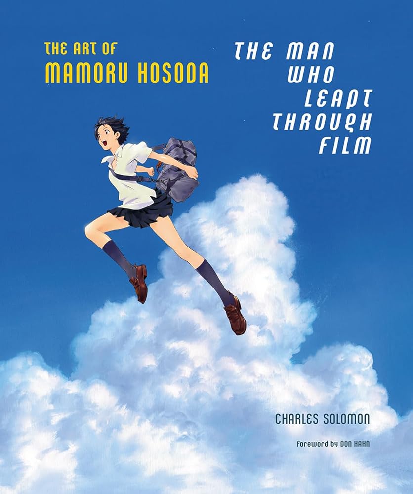 The Man Who Leapt Through Film: The Art of Mamoru Hosoda cover image