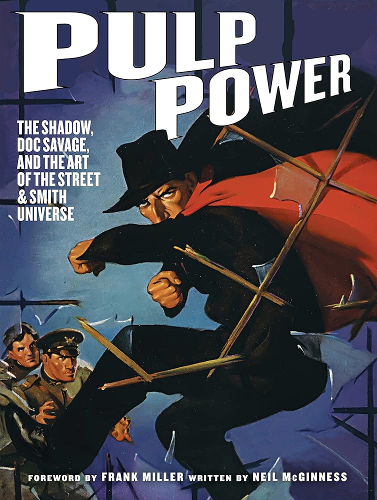 Pulp Power: The Shadow, Doc Savage, and the Art of the Street & Smith Universe cover image
