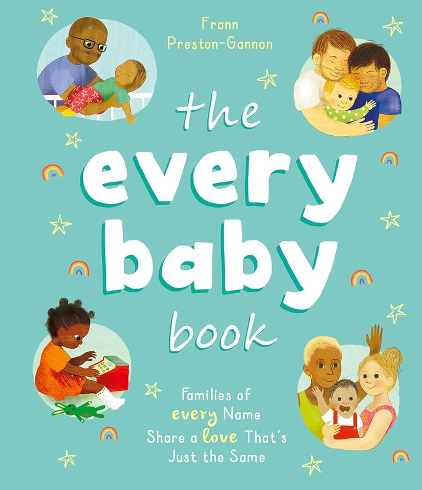 The Every Baby Book: Families of Every Name Share a Love That’s Just the Same cover image