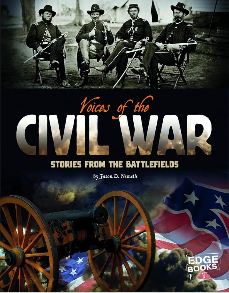 Voices of the Civil War; Stories from the Battlefields (Voices of War) cover image