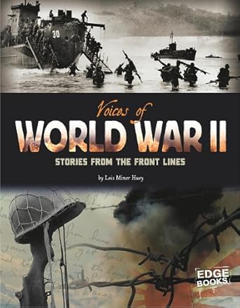 Voices of World War II: Stories from the Front Lines (Voices of War) cover image