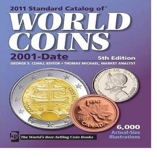 2011 Standard Catalog of World Coins 2001-Date (Standard Catalog, 2011) cover image