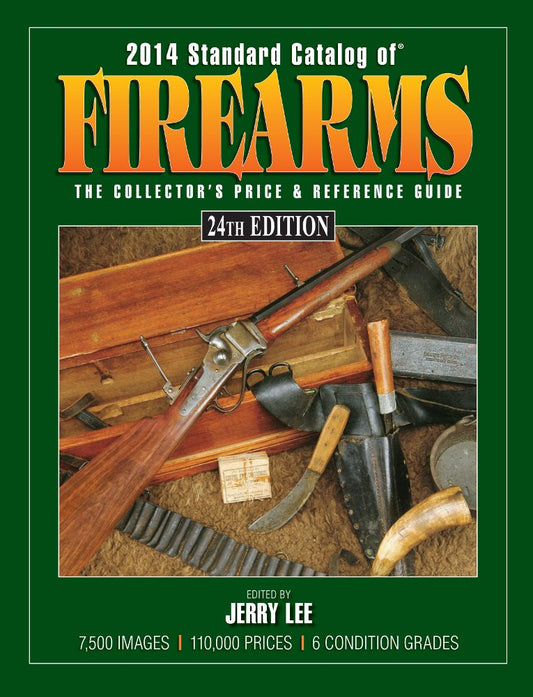 Standard Catalog of Firearms 2014: The Collector's Price & Reference Guide cover image