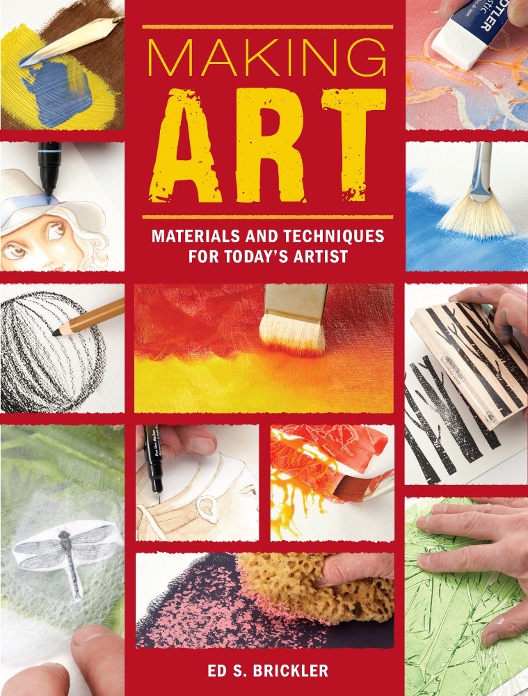 Making Art: Materials and Techniques for Today's Artist cover image