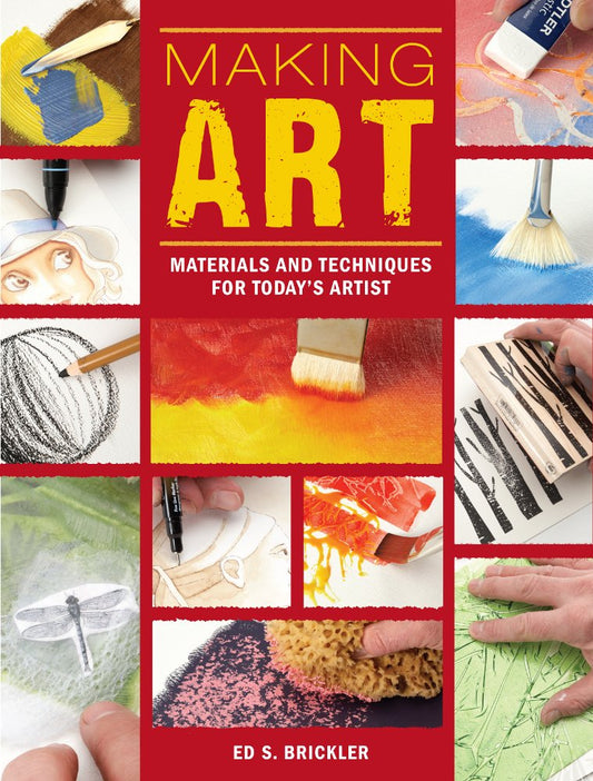 Making Art: Materials and Techniques for Today's Artist cover image