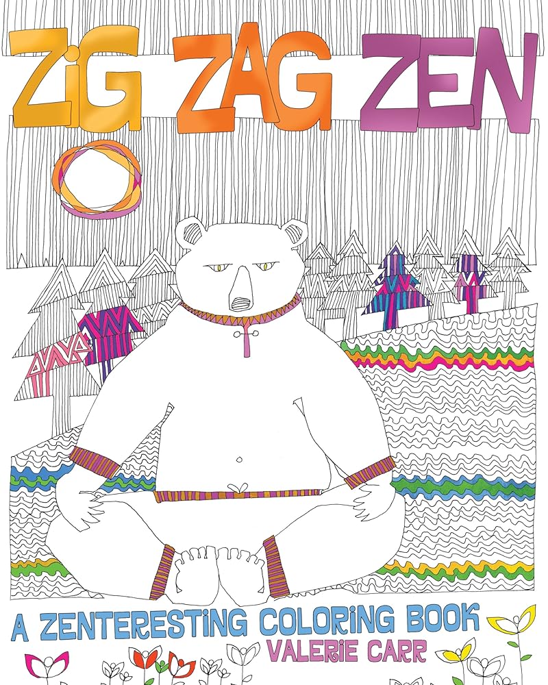 Zig Zag Zen: A Zenteresting Coloring Book cover image