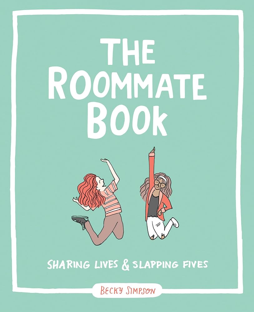 The Roommate Book: Sharing Lives and Slapping Fives cover image