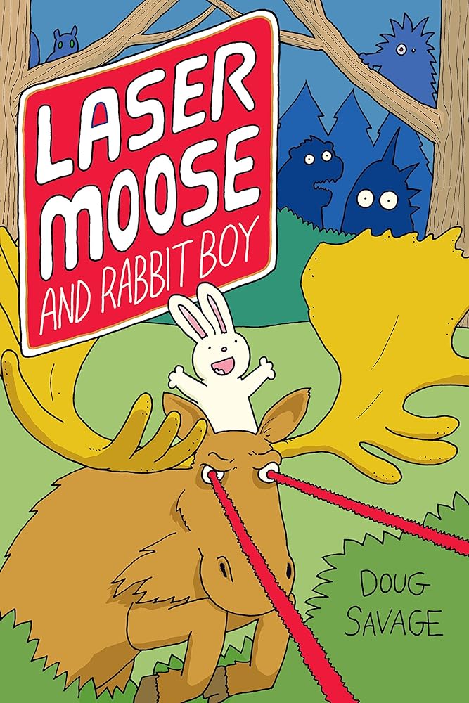 Laser Moose and Rabbit Boy (Volume 1) cover image