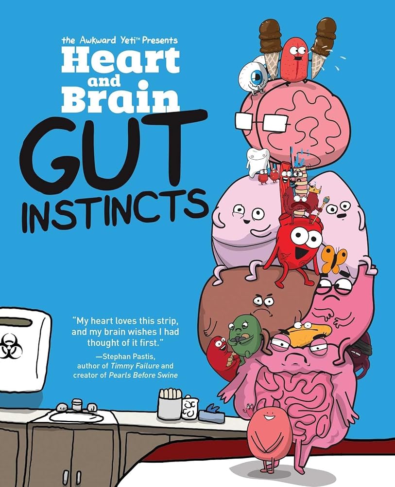 Heart and Brain: Gut Instincts: An Awkward Yeti Collection (Volume 2) cover image