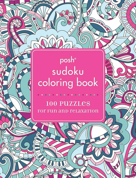 Posh Sudoku Adult Coloring Book: 100 Puzzles for Fun & Relaxation cover image