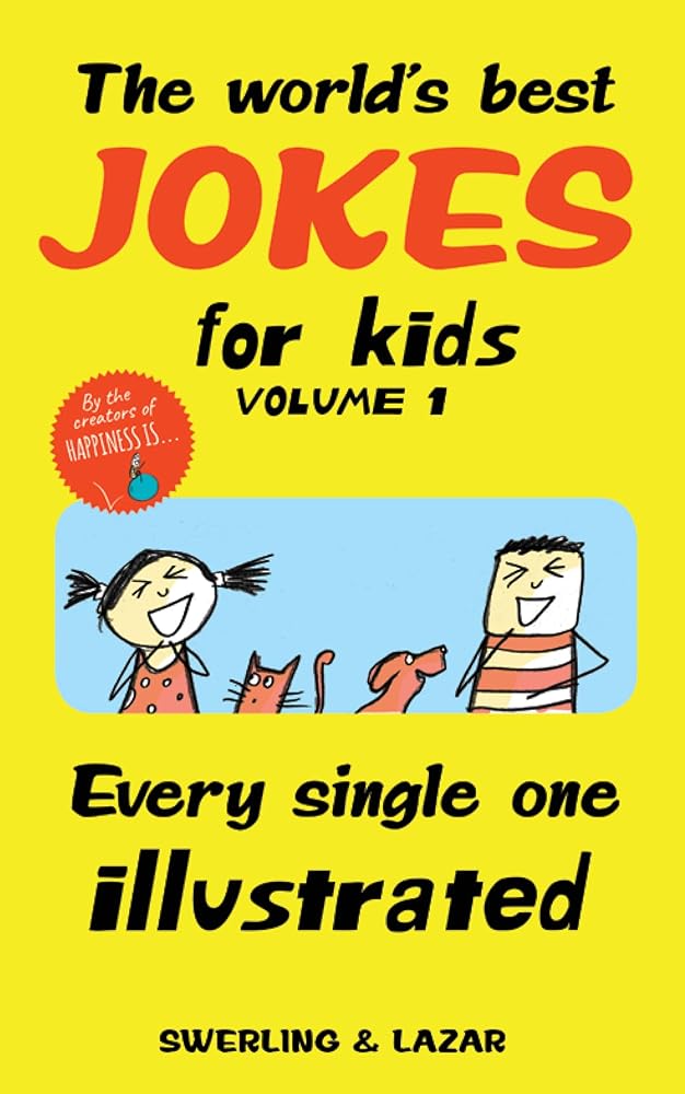 The World's Best Jokes for Kids Volume 1: Every Single One Illustrated cover image