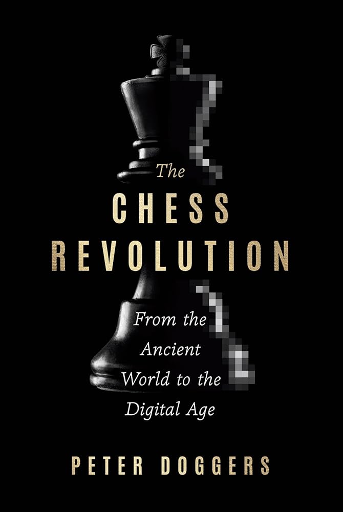 The Chess Revolution: From the Ancient World to the Digital Age cover image