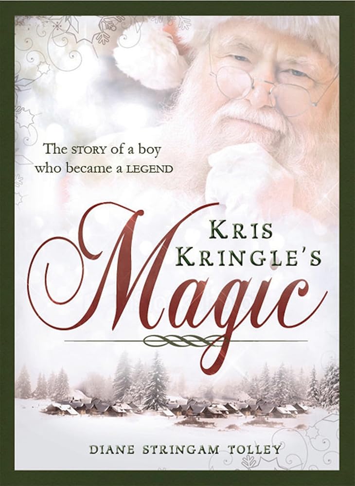 Kris Kringle's Magic Diane Stringam Tolley Diane Stringam Tolley cover image