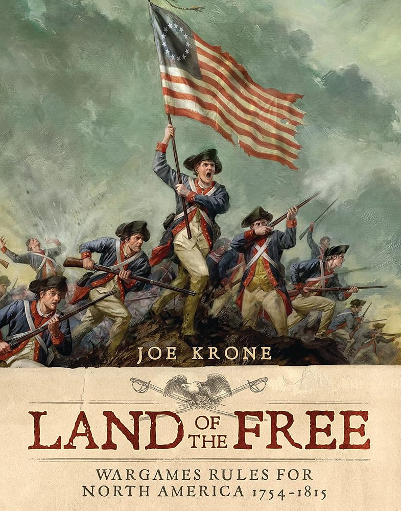 Land of the Free: Wargames Rules for North America 1754-1815 cover image