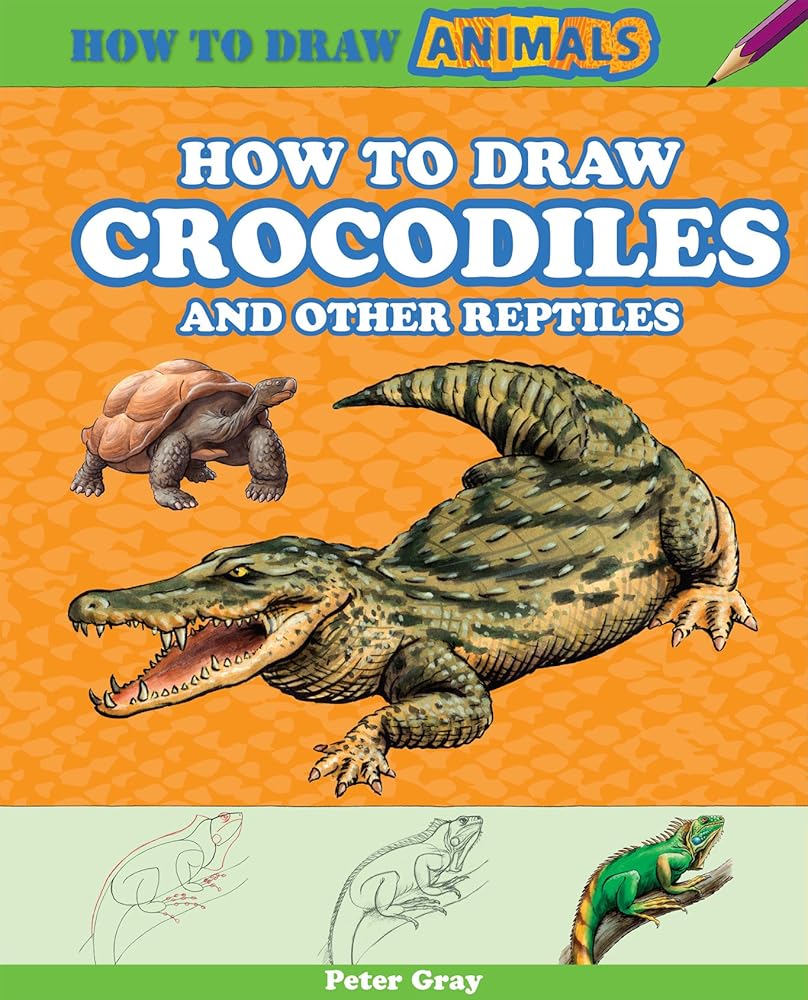 How to Draw Crocodiles and Other Reptiles (How to Draw Animals) cover image