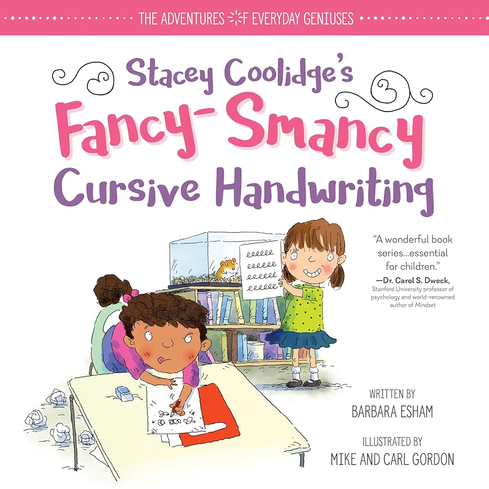 Stacey Coolidge Fancy-Smancy Cursive Handwriting: A Positive Growth Mindset and Fine Motor Skills Book for Kids to Build Confidence and Self-Esteem (The Adventures of Everyday Geniuses) cover image