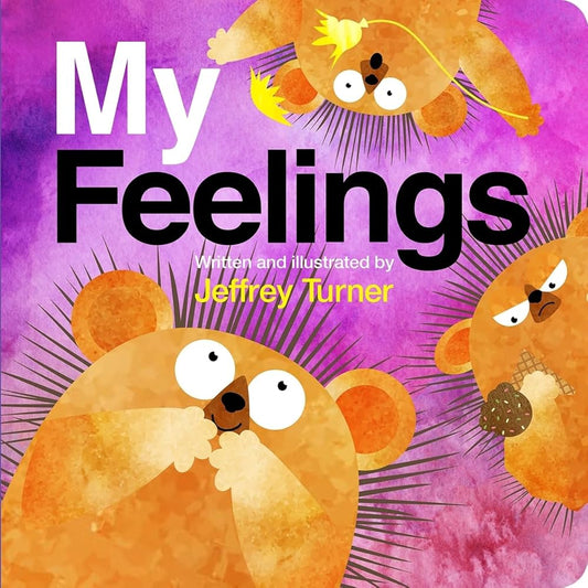 My Feelings - Teach Little Ones About Emotions cover image