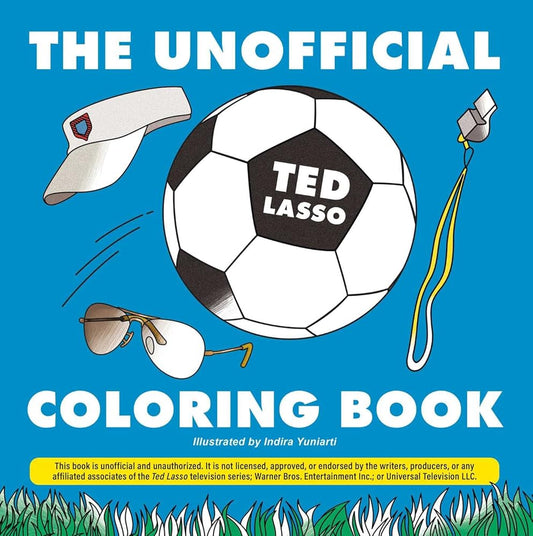 The Unofficial Ted Lasso Coloring Book (Unofficial Coloring Book Gift Series) cover image