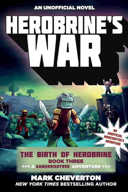 Herobrine's War: The Birth of Herobrine Book Three: A Gameknight999 Adventure: An Unofficial Minecrafter's Adventure (Gameknight999 Series) cover image