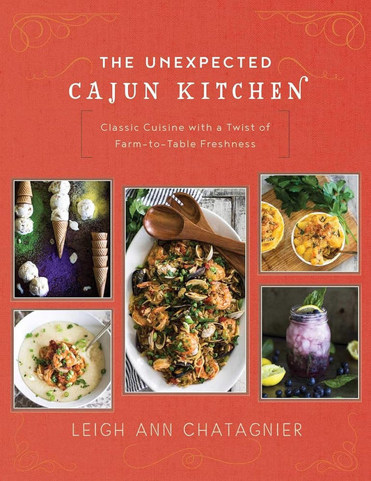 The Unexpected Cajun Kitchen: Classic Cuisine with a Twist of Farm-to-Table Freshness cover image