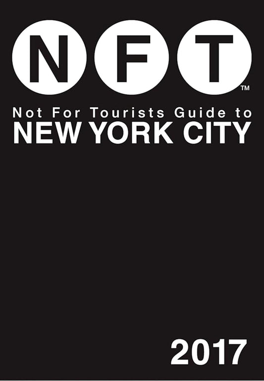 Not For Tourists Guide to New York City 2017 (Not for Tourists Guidebook) cover image